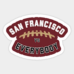 San Francisco vs Everybody Sticker